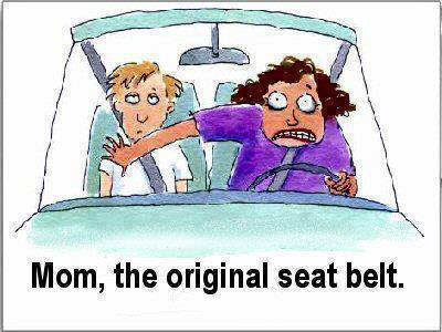 Mom, the Original Seat Belt